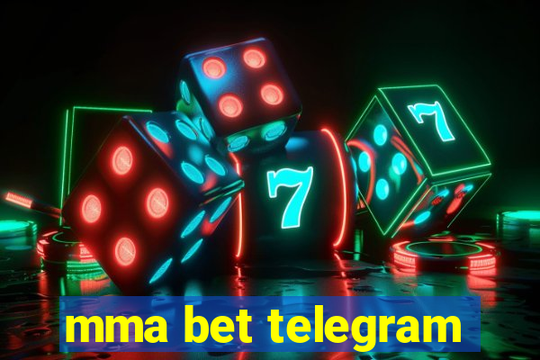 mma bet telegram